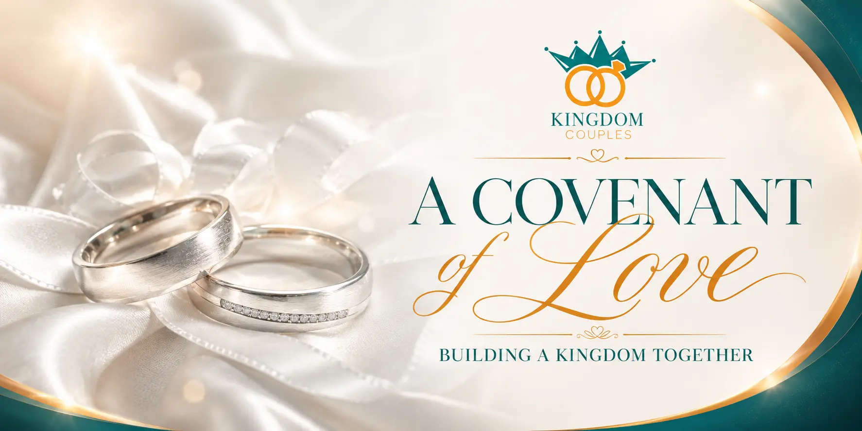 A Covenant of Love: Building a Kingdom Together